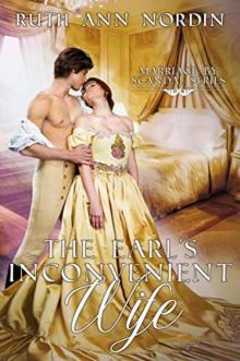 The Earl's Inconvenient Wife (Marriage By Scandal Book 1) Read online