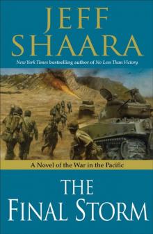The Final Storm: A Novel of the War in the Pacific Read online