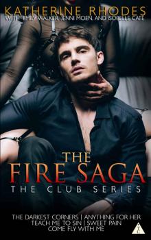 The Fire Saga (The Club) Read online