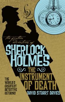 The Further Adventures of Sherlock Holmes--The Instrument of Death Read online