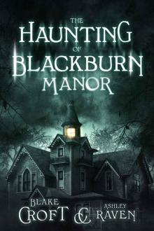 The Haunting of Blackburn Manor