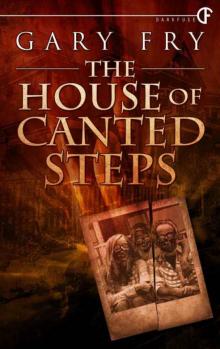 The House of Canted Steps Read online