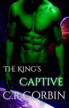 The King's Captive: A Sci-Fi Alien Romance (Rialan Kings Book 2) Read online