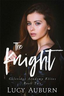 The Knight (Coleridge Academy Elites Book 2) Read online