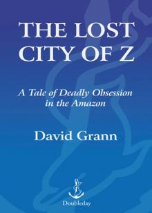 The Lost City of Z Read online