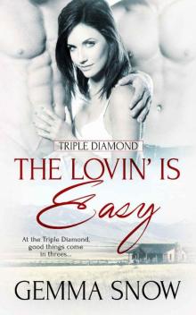 The Lovin’ Is Easy (Triple Diamond Book 1) Read online
