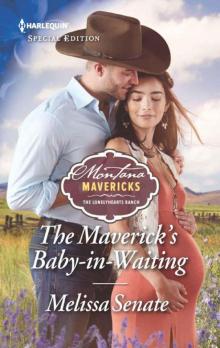 The Maverick's Baby-In-Waiting (Montana Mavericks: The Lonelyhearts Ranch Book 2) Read online