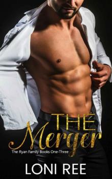 The Merger: The Ryan Family Books One-Three Read online