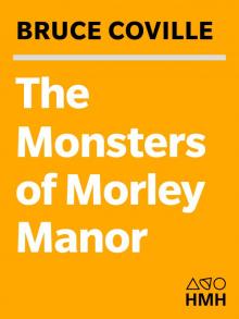 The Monsters of Morley Manor Read online