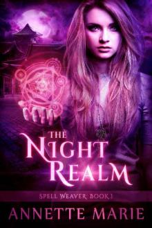 The Night Realm (Spell Weaver Book 1) Read online