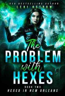 The Problem With Hexes Read online