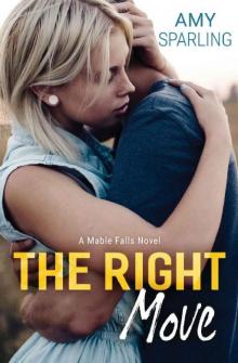 The Right Move (Mable Falls Book 1) Read online