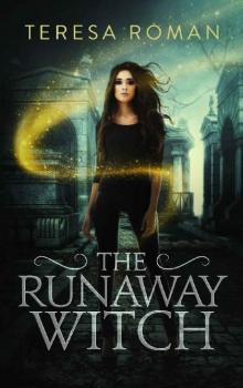 The Runaway Witch (The Cursed Prince Book 2) Read online