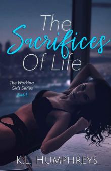 The Sacrifices of Life (The Working Girls Book 3) Read online