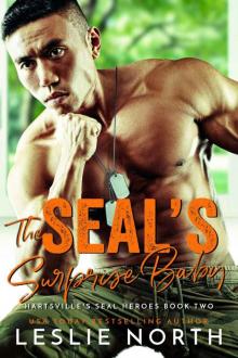 The SEAL’s Surprise Baby: Hartsville’s SEAL Heroes Book Two Read online