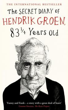 The Secret Diary of Hendrik Groen, 83¼ Years Old Read online