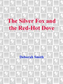 The Silver Fox and the Red-Hot Dove