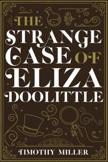 The Strange Case of Eliza Doolittle Read online