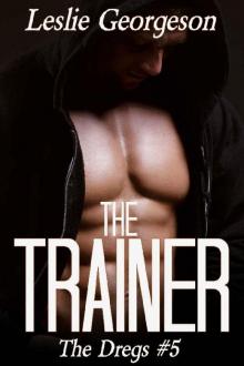 The Trainer (military romantic suspense) (The Dregs Book 5)