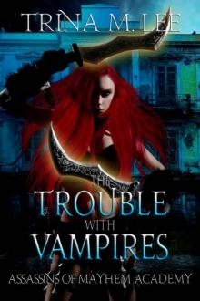 The Trouble With Vampires Read online