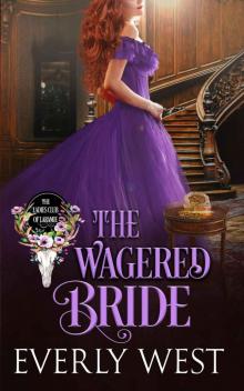 The Wagered Bride: The Ladies Club of Laramie Book 3 Read online