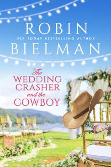 The Wedding Crasher and the Cowboy Read online