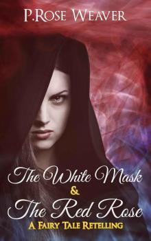 The White Mask & The Red Rose