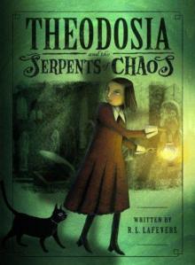 Theodosia - The Serpents of Chaos Read online