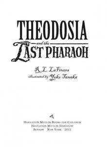 Theodosia and the Last Pharaoh (The Theodosia Series) Read online
