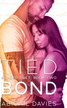 Tied Bond: Bonded Duet: Book Two Read online