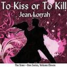 To Kiss or To Kill Read online