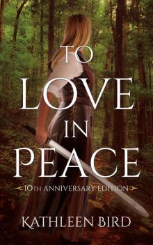 To Love in Peace: 10th Anniversary Edition