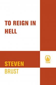 To Reign in Hell: A Novel Read online