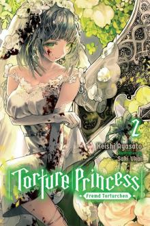 Torture Princess: Fremd Torturchen, Vol. 2 Read online