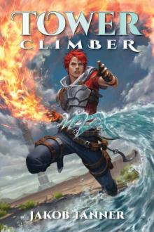 Tower Climber (A LitRPG Adventure, Book 1) Read online