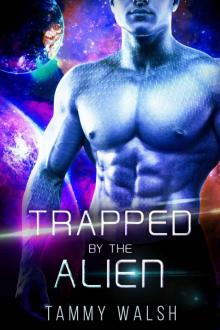 Trapped by the Alien: A Scifi Alien Romance (Fated Mates of the Titan Empire Book 5) Read online