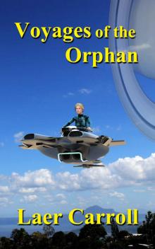 Travels of the Orphan (The Space Orphan Book 3) Read online