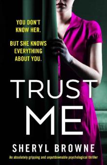 Trust Me: An absolutely gripping and unputdownable psychological thriller Read online