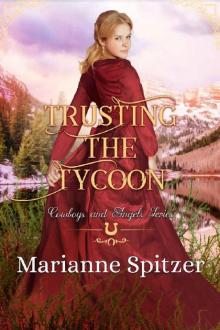 Trusting the Tycoon: Cowboys and Angels, #29 Read online