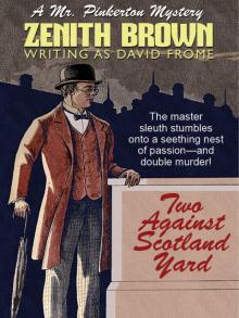 Two Against Scotland Yard: A Mr. Pinkerton Mystery Read online