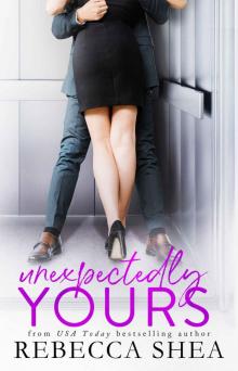Unexpectedly Yours Read online