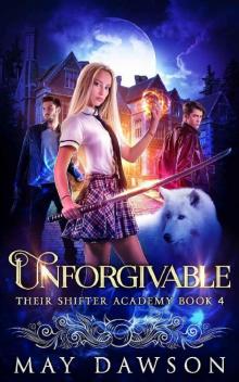 Unforgivable (Their Shifter Academy Book 4) Read online
