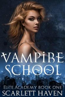 Vampire School (Elite Academy Book 1) Read online