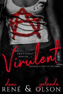Virulent (Folie à Deux Book 1) Read online