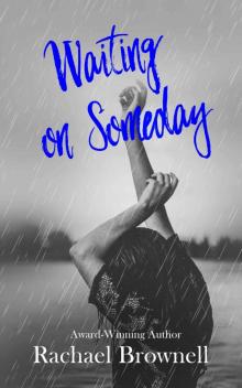 Waiting on Someday Read online