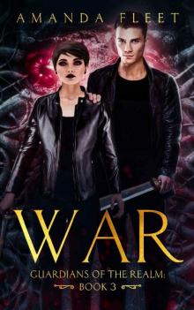 War (Guardians of The Realm Book 3) Read online