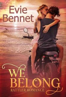 We Belong: MC Romance (Rattler Romance Book 1)