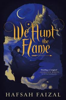 We Hunt the Flame Read online