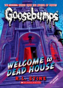 Welcome to Dead House Read online