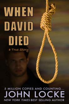 When David Died: A True Story Read online